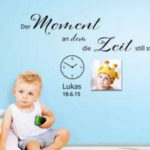 Wandtattoo Der Moment an dem die Zeit still stand + Wunschdaten W5536