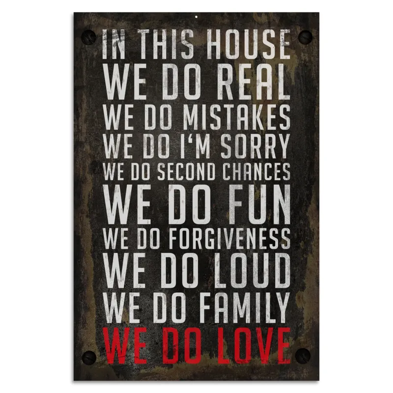 Blechschild - In This House, We Do..
