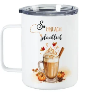 Weißer Becher mit Aufschrift „Sei einfach glücklich“ und Getränk.