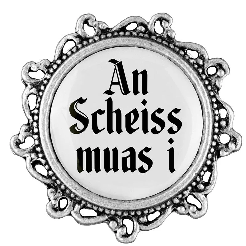 An Scheiss muas i 20mm // verziert