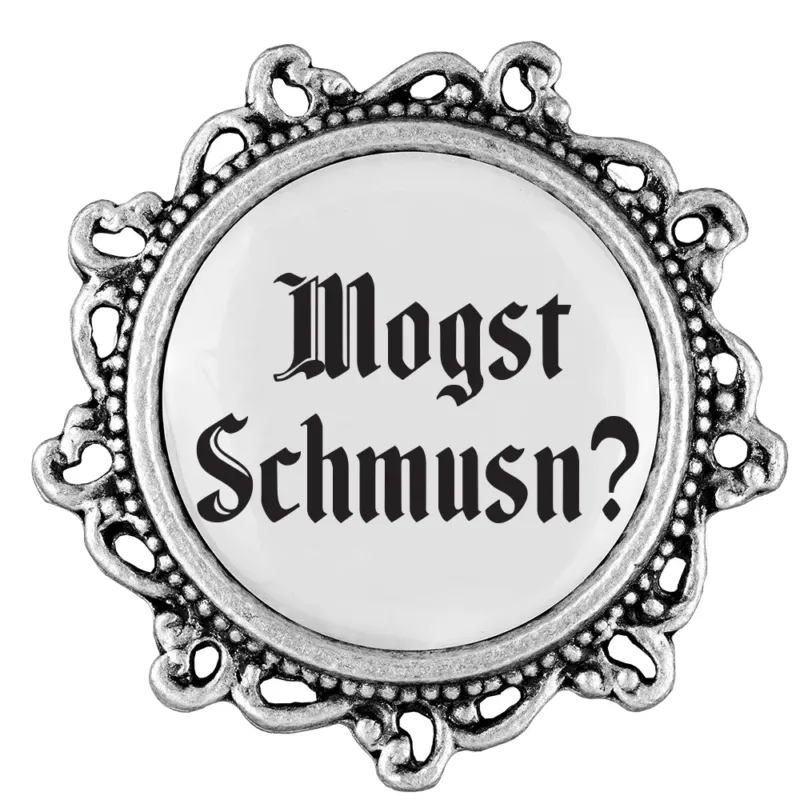 Mogst Schmusn?- 20mm // verziert