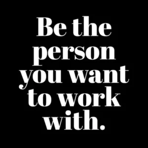 Be The Person Office Quote Black